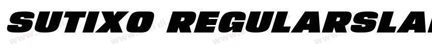 SUTIXO RegularSlant字体转换